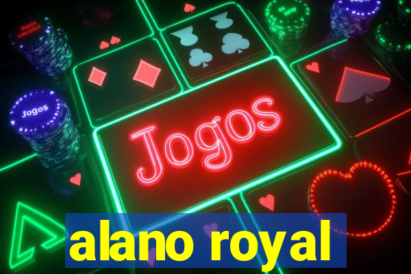 alano royal